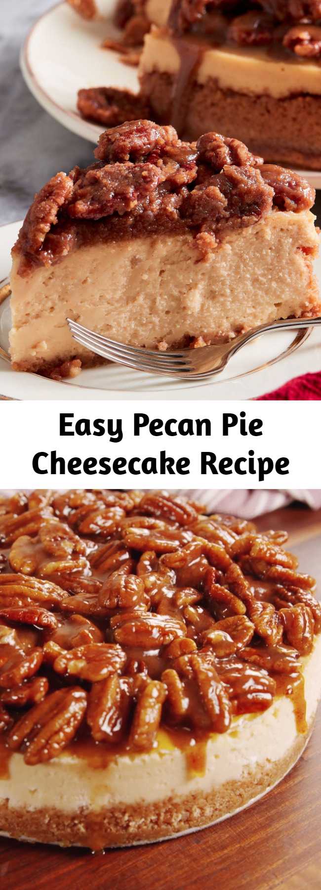 Easy Pecan Pie Cheesecake Recipe - Take your pecan pie to the next level and combine it with your favorite cheesecake. You'll have a creamy base with a sweet crunchy topping that makes this the best Thanksgiving dessert ever. You can make the topping up to an hour in advance and keep at room temperature. But don't refrigerate it or else the butter will solidify! #food #holiday #pastryporn #familydinner #comfortfood #easyrecipe #recipe #forkyeah #eatthetrend #plating