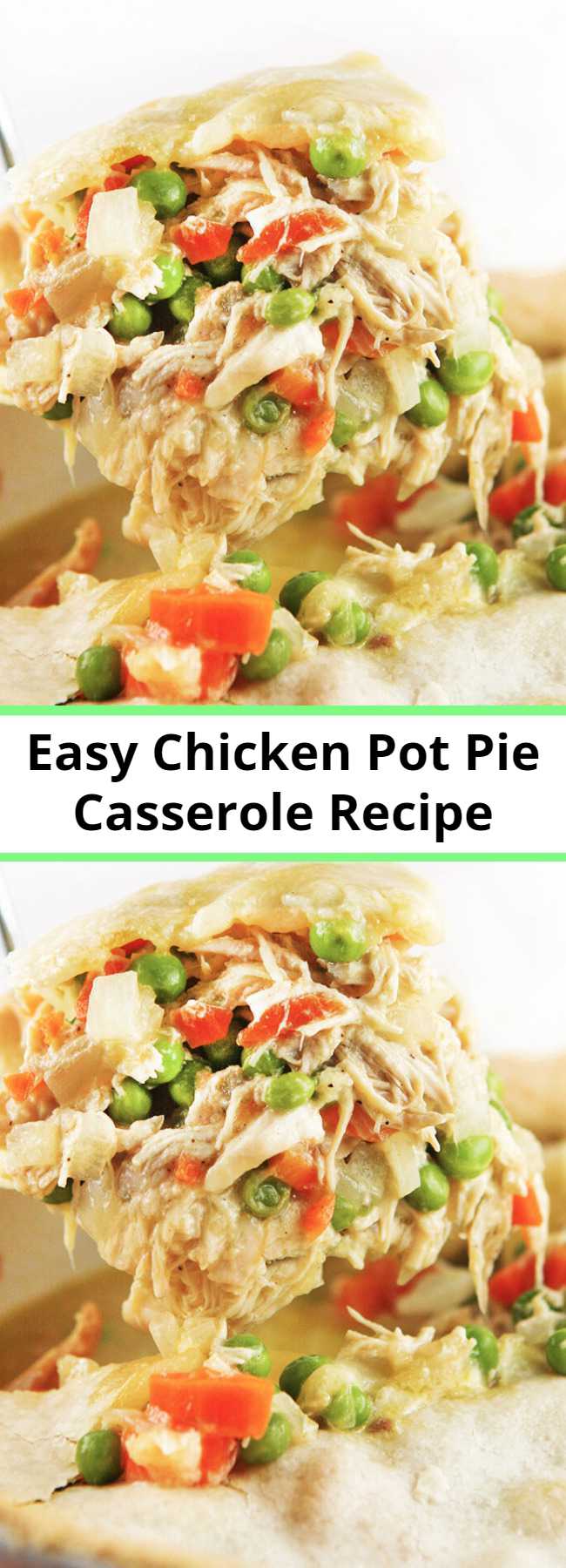 Easy Chicken Pot Pie Casserole Recipe - Chicken Pot Pie Casserole is a super easy and delicious dinner that comes together quickly. It will quickly become a family favorite!