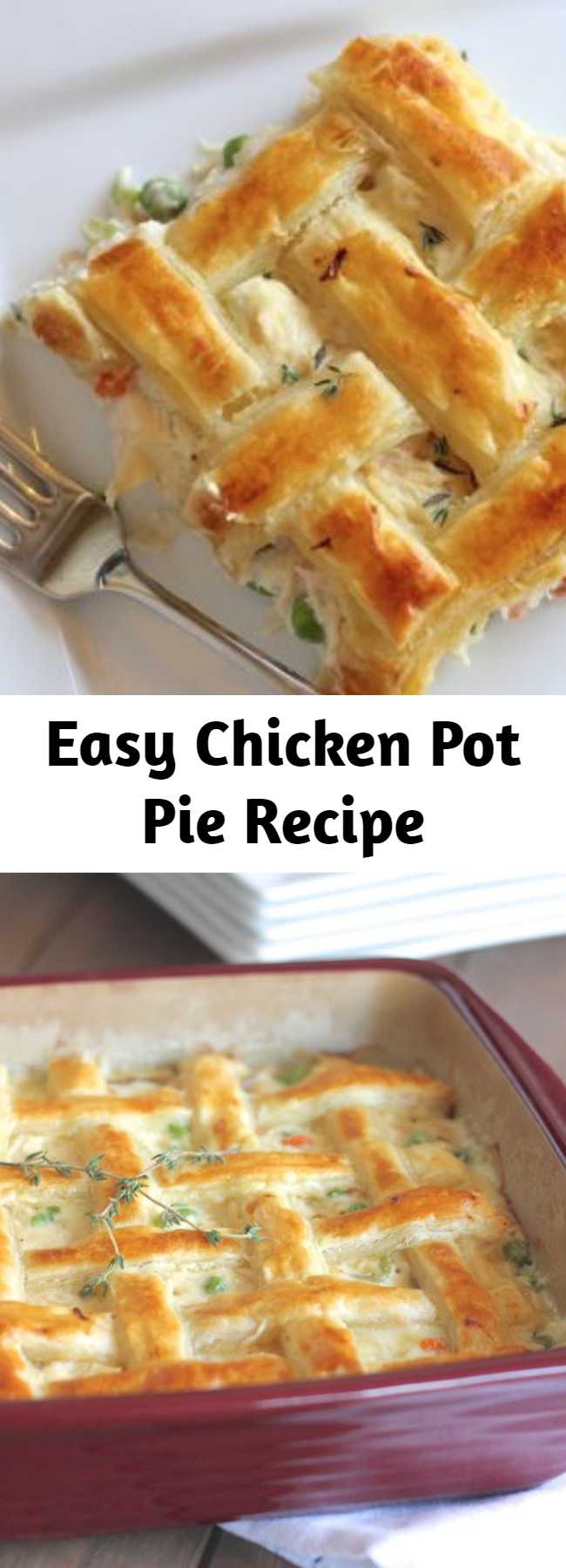 Easy Chicken Pot Pie Recipe - This Chicken Pot Pie has become one of my most popular recipes! It pairs really well with a nice green salad, and that fancy lattice crust makes dinner guests feel extra special. Don’t worry if you’ve never made one before, it’s really not too difficult.