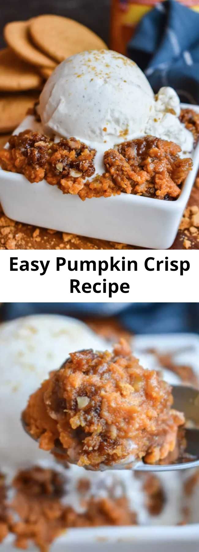 Easy Pumpkin Crisp Recipe - It’ll take about 1 bite of this goodness to realize Pumpkin Crisp is your new favorite fall dessert! The smooth, perfectly spiced pumpkin filling and the crunchy topping is truly a match made in heaven!! #Pumpkin #PumpkinCrisp #ALaMode #GingersnapCookies #Crisp
