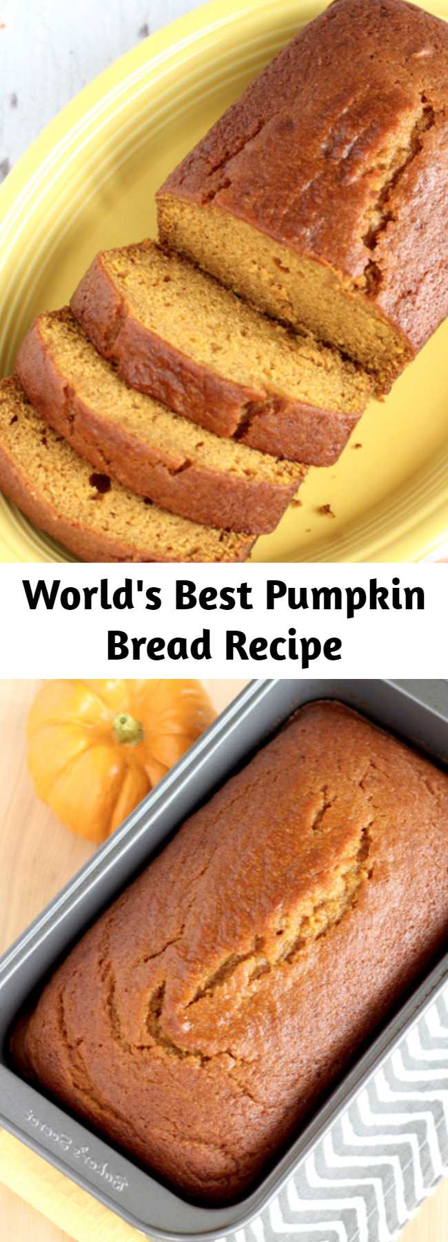 World's Best Pumpkin Bread Recipe - Get ready for a little Pumpkin bliss with this World’s Best Pumpkin Bread Recipe! Seriously… it’s even better than Starbucks!  And you can keep it easy using Libby’s Pumpkin from the can!  Or… get wild and crazy and make your own homemade pumpkin puree from your backyard garden pumpkins! The choice is yours!