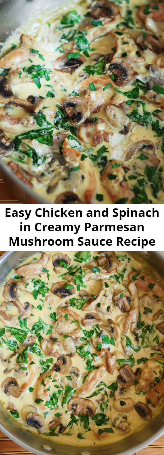 Easy Chicken and Spinach in Creamy Parmesan Mushroom Sauce Recipe - Chicken and Spinach in Creamy Parmesan Mushroom Sauce is your perfect comfort food as well as an easy midweek dinner! Using boneless and skinless chicken thighs guarantees juicy and tender result