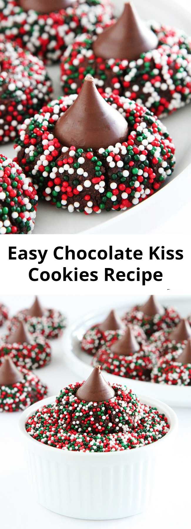 Easy Chocolate Kiss Cookies Recipe - Chocolate Kiss Cookies-decadent chocolate cookies rolled in sprinkles and topped with a chocolate kiss. A fun cookie for the holidays or any day! You can use any flavored kisses too as center toppings for this amazing cookie.