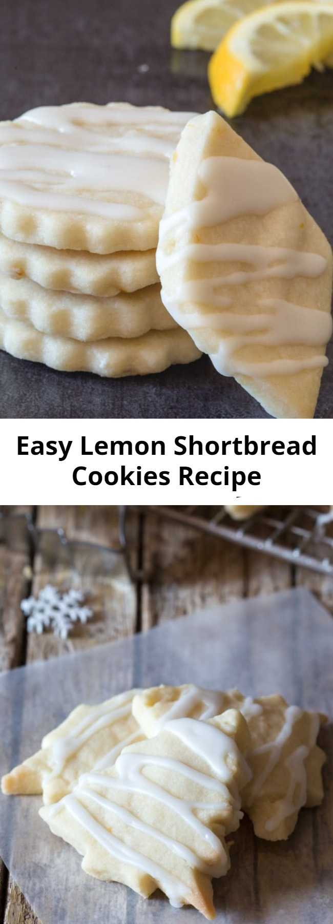 Easy Lemon Shortbread Cookies Recipe - Shortbread Cookies are a must and these Lemon Shortbread are the perfect Lemon Lovers melt in your mouth Cookie.