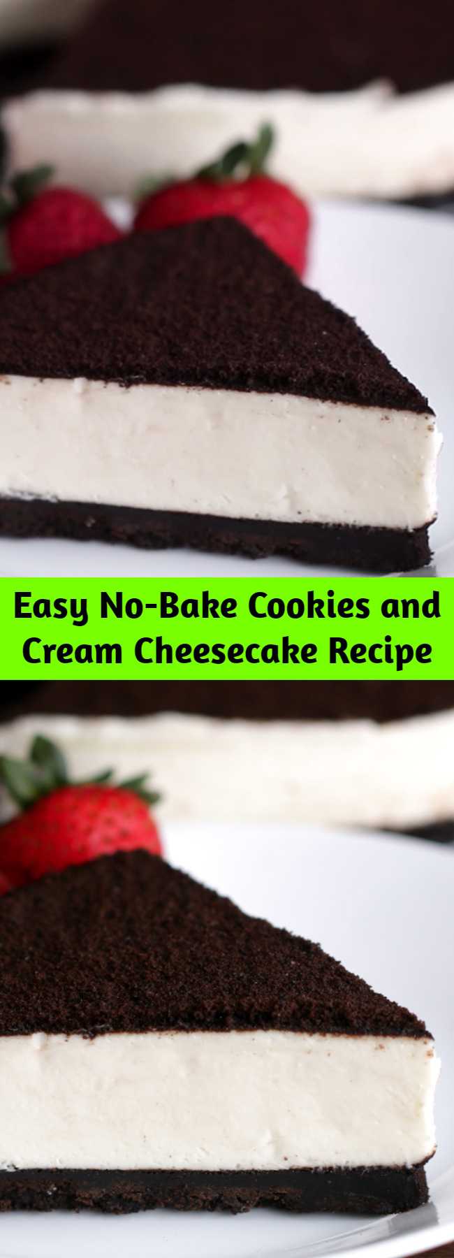 Easy No-Bake Cookies and Cream Cheesecake Recipe