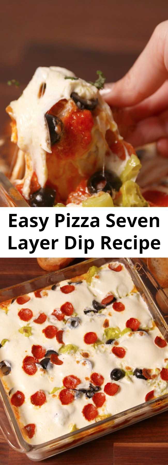 Easy Pizza Seven Layer Dip Recipe - This pizza seven-layer dip is the cheesiest party appetizer you'll ever have. #easyrecipes #dips #fingerfoods #pizzadip #partyapps #partyappetizers #superbowlrecipes