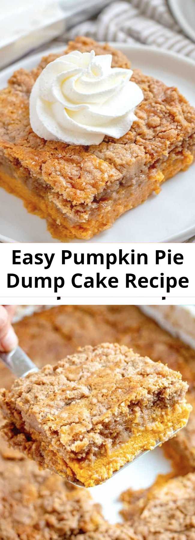 Easy Pumpkin Pie Dump Cake Recipe - Pumpkin Pie Dump Cake gets it’s name by dumping the ingredients into the baking dish. It is like a pumpkin pie and a spice cake all in one! #Pumpkin #Pie #DumpCake #Fall #Dessert