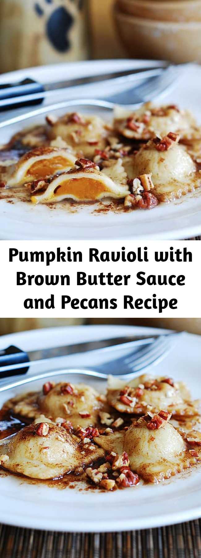 Pumpkin Ravioli with Brown Butter Sauce and Pecans Recipe - everything is made from scratch! Great recipe during the holiday season (Thanksgiving and Christmas) with lots of seasonal ingredients: pumpkin, pecans, nutmeg.