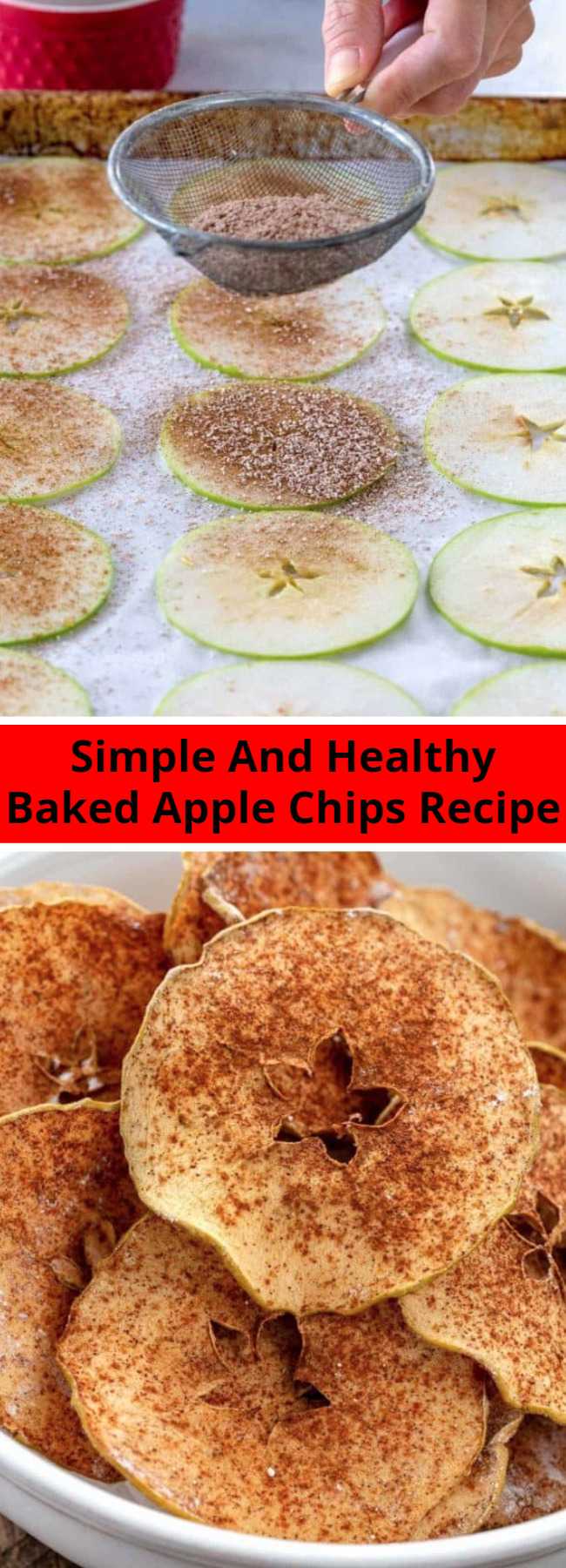 Simple And Healthy Baked Apple Chips Recipe - Chose your favorite apple variety to make these simple and healthy baked cinnamon apple chips! Cinnamon enhances the flavor while cutting the apples into thin slices, and baking at a low oven temperature for a few hours ensures super crispy chips. These crisp apple chips are delicious and addicting, without the guilt!