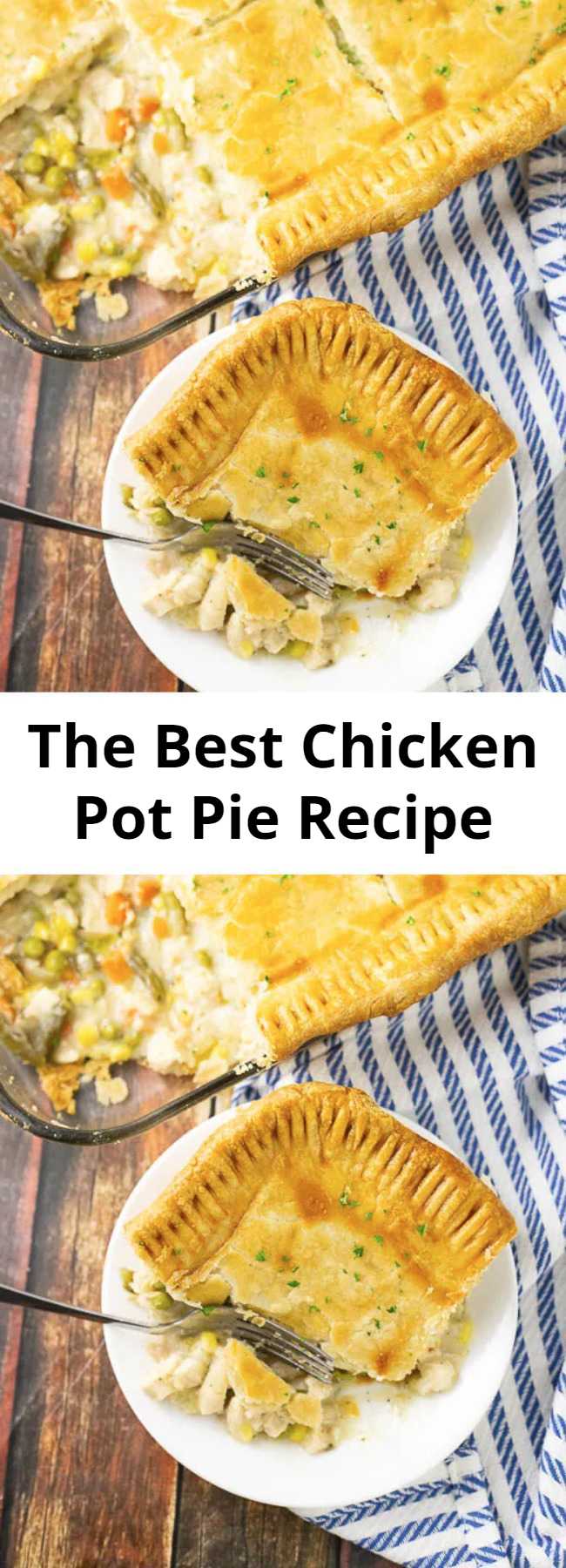 The Best Chicken Pot Pie Recipe - The BEST Chicken Pot Pie you will ever taste with a flaky, buttery crust and chicken and vegetables in a creamy herbed gravy. It is the most well-loved meal in our own house AND on the blog.