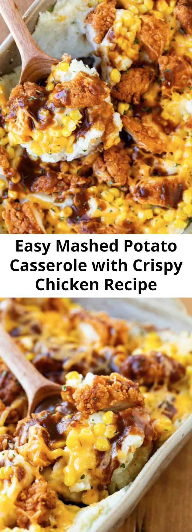 Easy Mashed Potato Casserole with Crispy Chicken Recipe - This mouth-watering mashed potato casserole is loaded with creamy mashed potatoes and topped with Crispy Chicken Tenders, corn, cheddar cheese, and a drizzle of brown gravy! It’s easy to make ahead of time and bake later for a quick family dinner! #comfortfood #familydinnerideas #dinnerideas #chickendinnerideas #thanksgivingleftovers