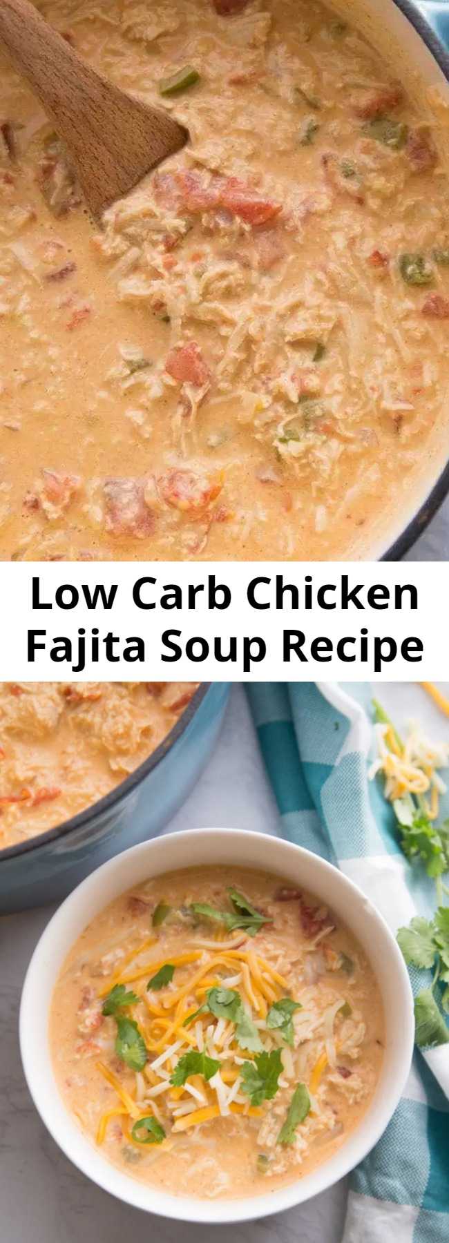 Low Carb Chicken Fajita Soup Recipe - If you love chicken fajitas but are following a keto or low carb diet, I’ve got the perfect alternative for you-this Low Carb Chicken Fajita Soup! It has all the same delicious Mexican flavors without all the carbs from the tortillas!