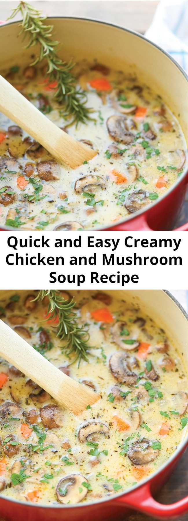 Quick and Easy Creamy Chicken and Mushroom Soup Recipe - So cozy, so comforting and just so creamy. Best of all, this is made in 30 min from start to finish – so quick and easy!