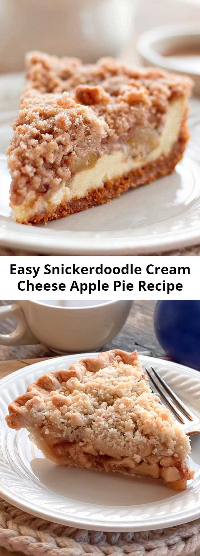 Snickerdoodle Cream Cheese Apple Pie Recipe - Snickerdoodle Cream Cheese Apple Pie is made with a snickerdoodle cookie crust. A layer of cream cheese, chopped apple pie filling and a snickerdoodle crumb topping.