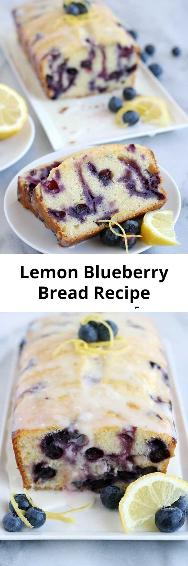 Lemon Blueberry Bread Recipe - This Lemon Blueberry Bread is a delicious, flavorful quick bread perfect to enjoy along with a cup of coffee or tea. It's moist, fluffy, sweet and flavorful! I love the bright flavors of blueberry and lemon, and they work together so beautifully in this simple loaf. I know I’ll be making this recipe again and again!