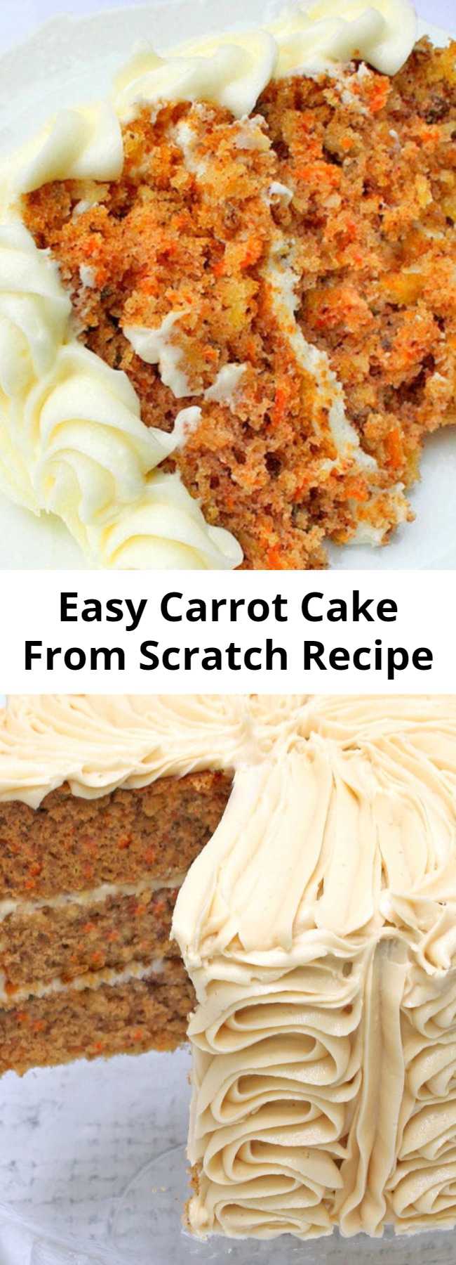 Easy Carrot Cake From Scratch Recipe - This scratch Carrot Cake is my FAVORITE cake, and one of our most popular recipes on the site! Carrot cake with crushed pineapple, pecans, coconut, and spices!