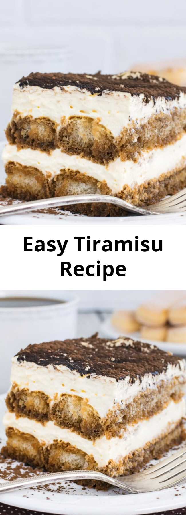 Easy Tiramisu Recipe - The creamy cheesecake and coffee soaked cookie layers in this Easy Tiramisu will have everyone coming back for another slice. Great dessert to share at any dinner.