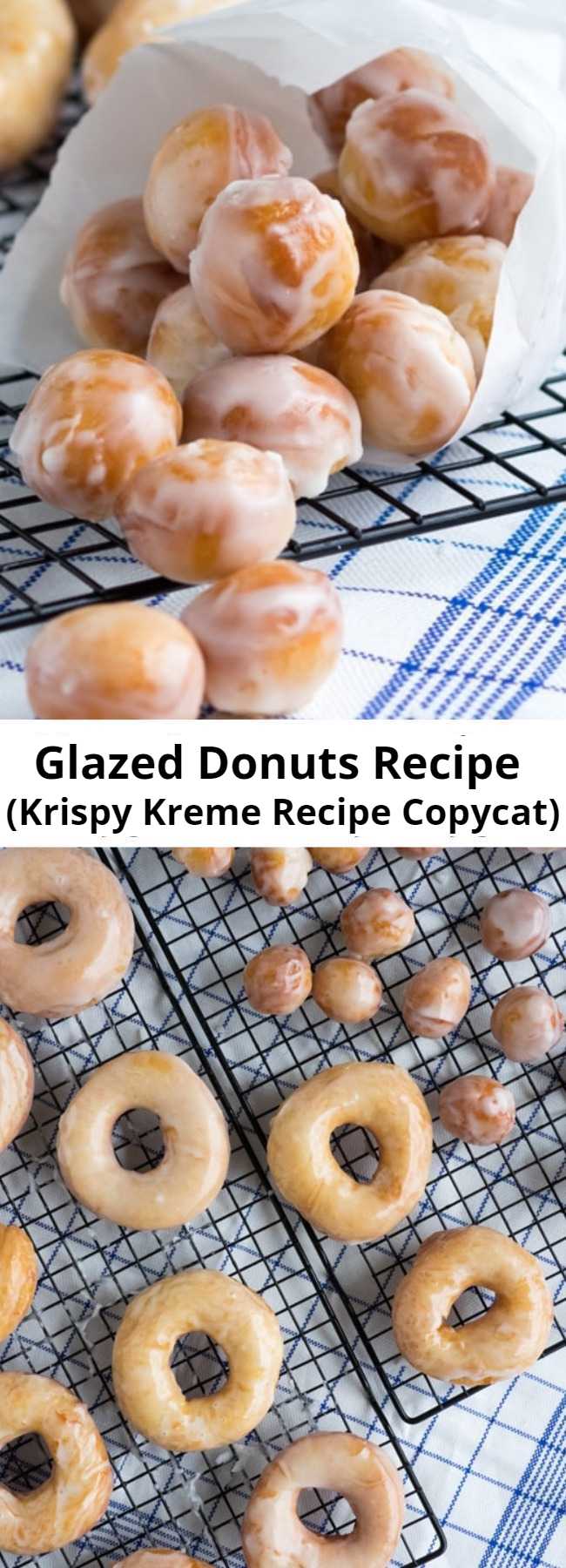 Glazed Donuts Recipe ( Krispy Kreme Recipe Copycat) - These original glazed donuts are light and chewy and a good way to get anyone out of bed in the morning. Who can resist a Krispy Kreme recipe copycat?