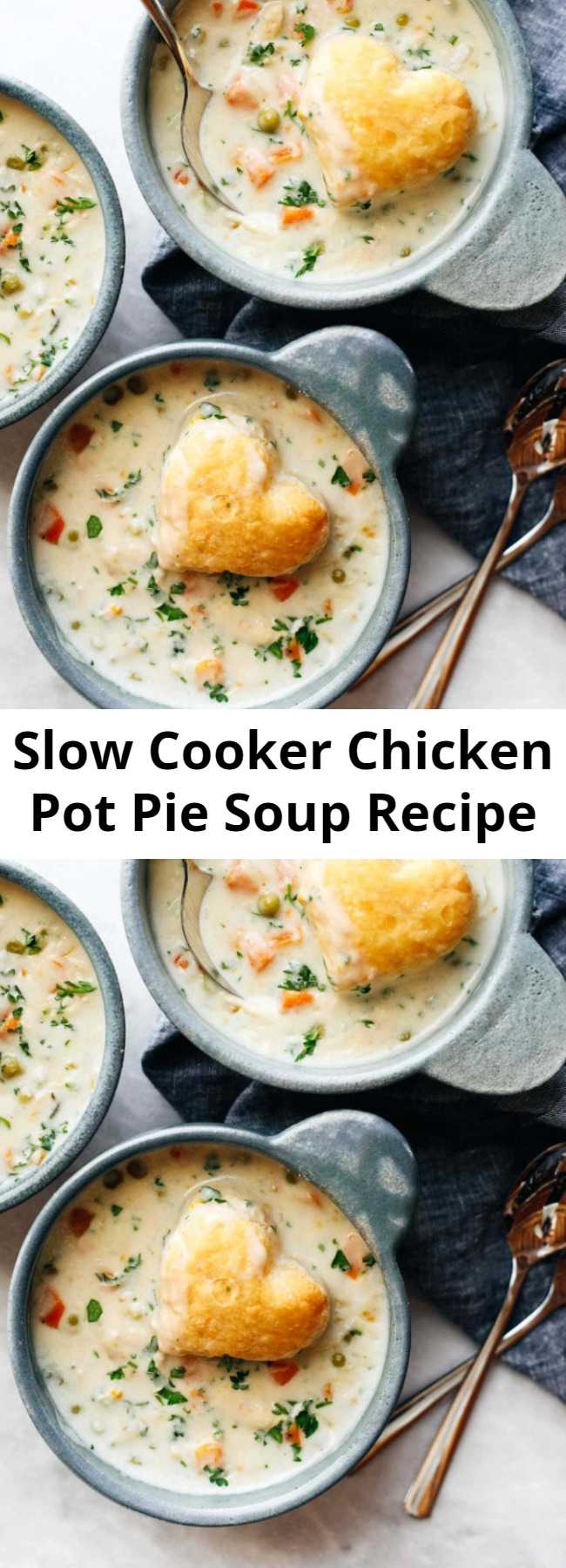 Slow Cooker Chicken Pot Pie Soup Recipe - Slow Cooker Chicken Pot Pie Soup – low maintenance creamy winter comfort food, made from scratch! #chickenpotpie #slowcooker #soup #crockpot #recipe