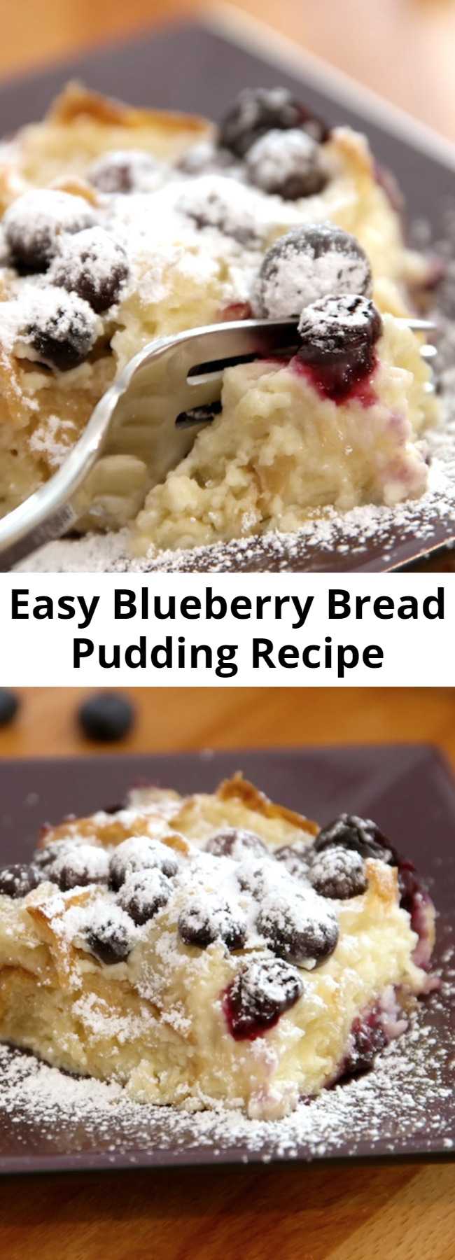 Easy Blueberry Bread Pudding Recipe - Blueberry Bread Pudding is dreamy comfort food that’s so attractive and surprisingly simple to make with only 10 minutes of prep. Serve this bread pudding recipe warm out of the oven for a breakfast, brunch or dessert the whole family will love.
