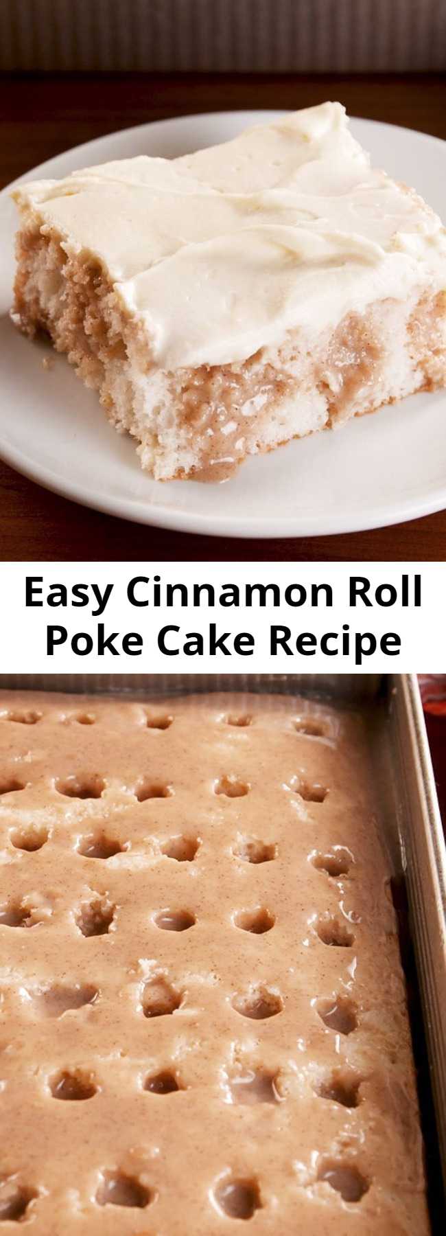 Cinnamon Roll Poke Cake Recipe - Get your cake pans ready for the most epic poke cake. It has everything you love about cinnamon rolls, even the cream cheese frosting! It's extremely decadent and exactly what we are craving at every moment of the day. #easy #recipe #cinnamonroll #pokecake #cinnamonrollpokecake #cakes #easydesserts