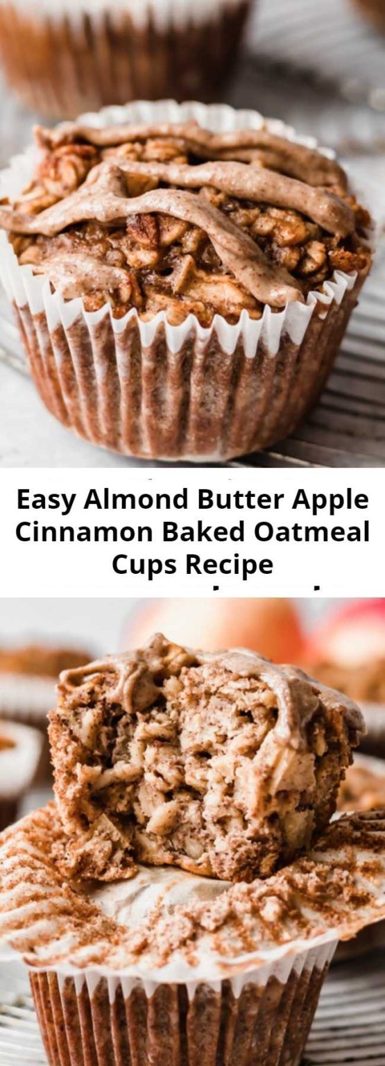 Easy Almond Butter Apple Cinnamon Baked Oatmeal Cups Recipe Mom
