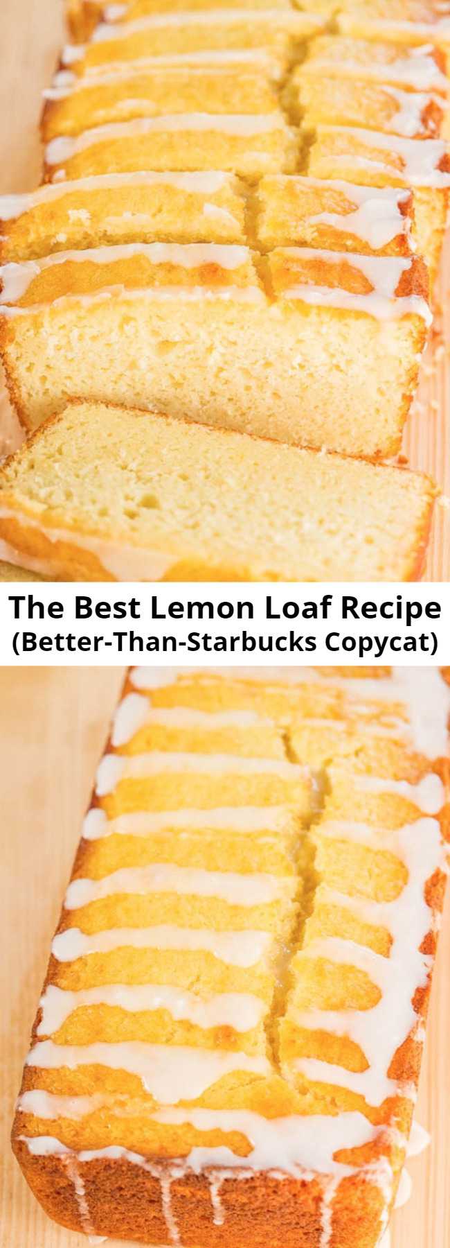 The Best Lemon Loaf Recipe (Better-Than-Starbucks Copycat) - It took years, but I finally recreated it!! Easy, no mixer, no cake mix, dangerously good, and SPOT ON!! You're going to love this lemon pound cake recipe!