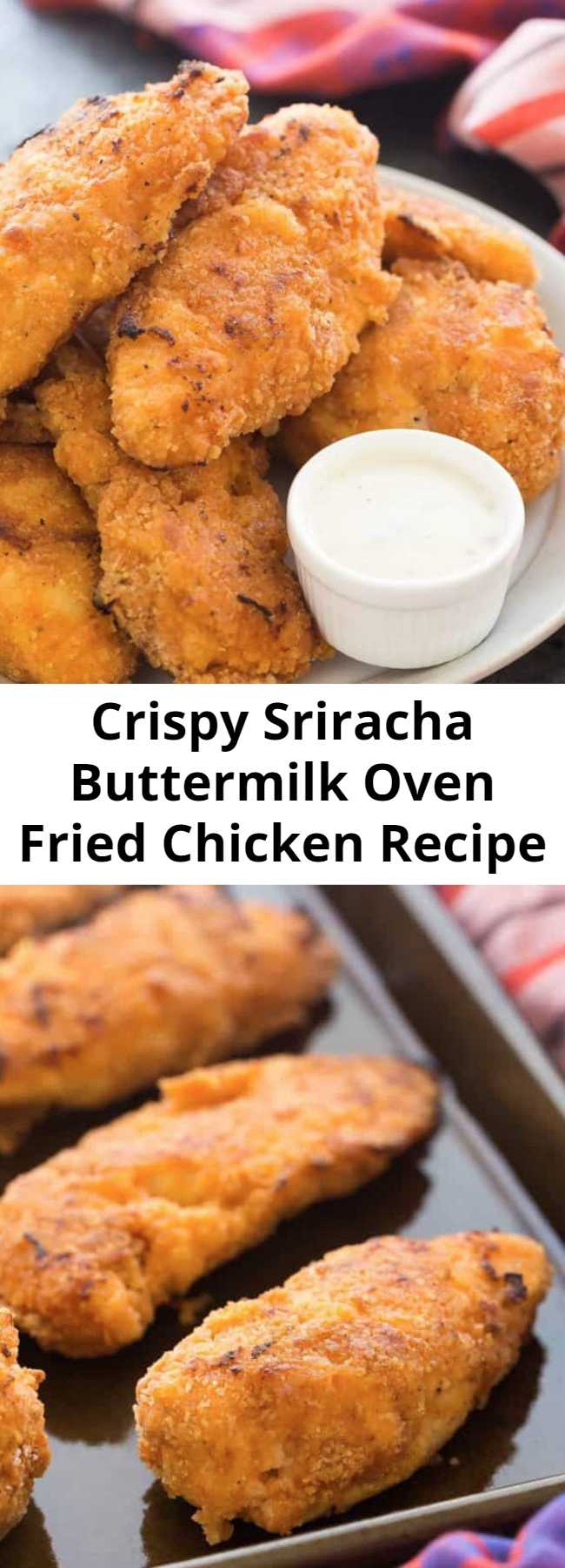 Crispy Sriracha Buttermilk Oven Fried Chicken Recipe - This Crispy Sriracha Buttermilk Oven Fried Chicken is so moist and juicy with just the right amount of spice! It’s baked and not fried so it’s healthier, but you still get that great crunchy coating. #chicken #friedchicken #dinner #appetizer #gameday #snack