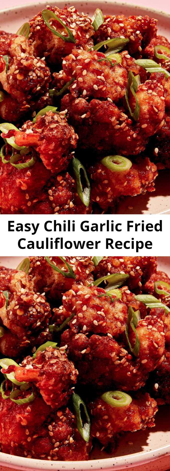 Easy Chili Garlic Fried Cauliflower Recipe - Go ahead and double this Chili Garlic Fried Cauliflower recipe and you'll have no regrets. #food #easyrecipe #vegetarian #familydinner #dinner