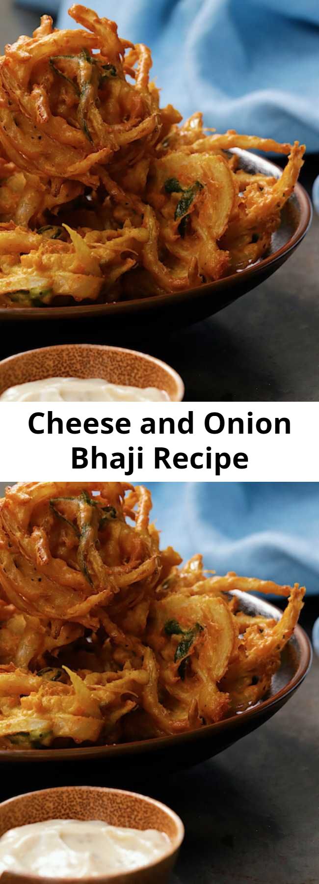 Cheese and Onion Bhaji Recipe - The only cheese and onion bhaji recipe you'll ever need!