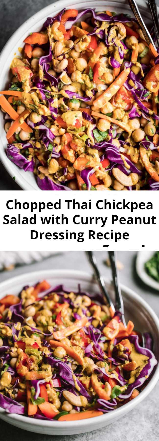 Chopped Thai Chickpea Salad with Curry Peanut Dressing Recipe - Beautiful plant based Chopped Thai Chickpea Salad with a super flavorful peanut curry dressing. Healthy, easy to make and a great way to get your veggies in! #vegetarian #vegetarianrecipe #mealprepping #saladrecipe