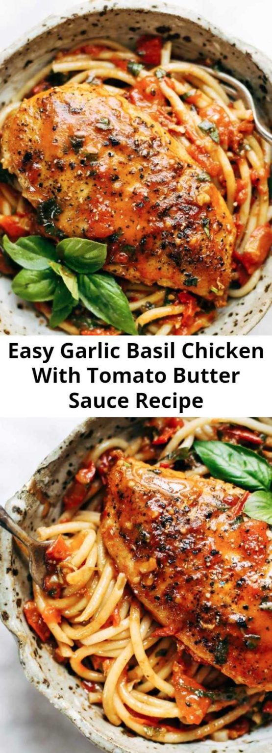 Easy Garlic Basil Chicken With Tomato Butter Sauce Recipe Mom Secret