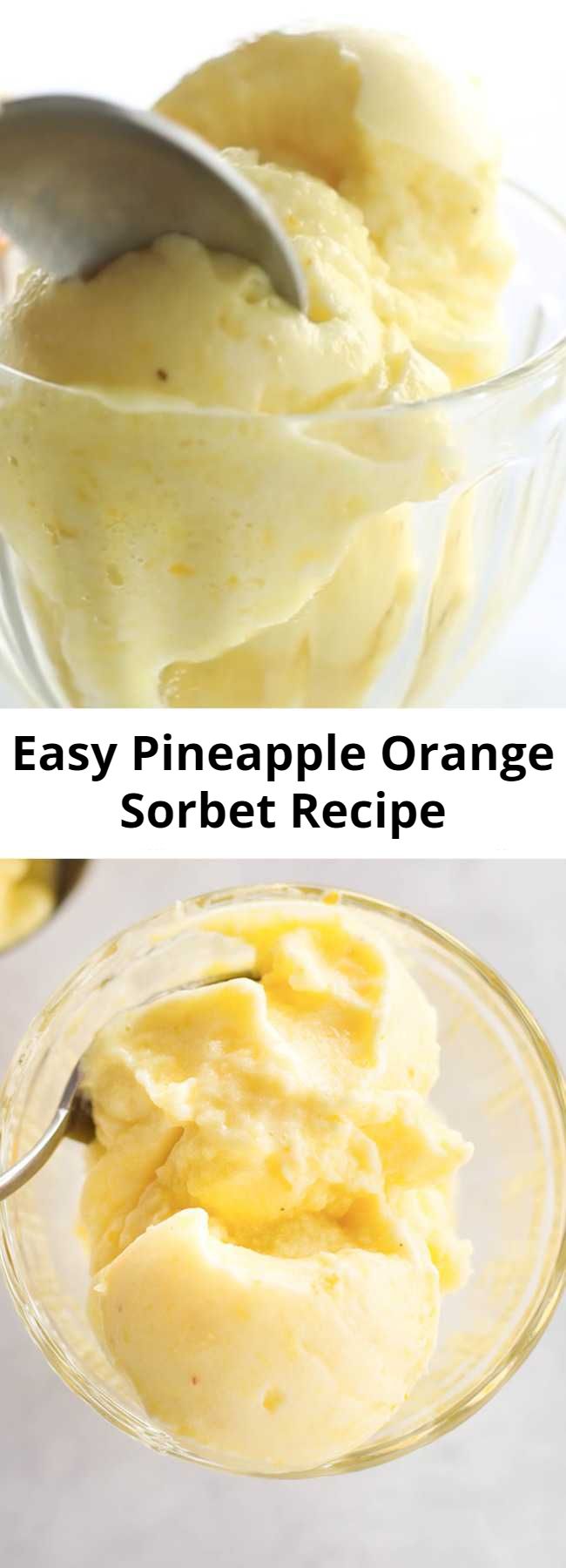 Easy Pineapple Orange Sorbet Recipe - Sorbet is sweeter when you make it with two fruits instead of just one.