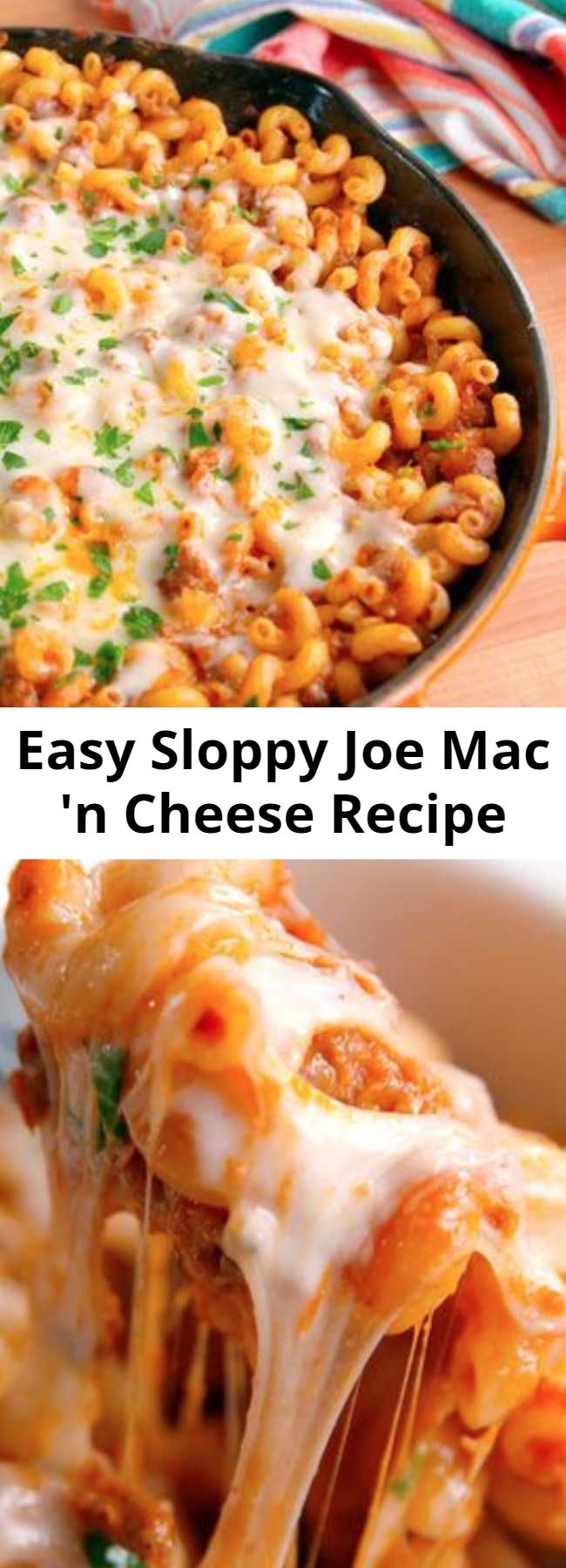 Easy Sloppy Joe Mac 'n Cheese Recipe - Bolognese is too high-brow for a busy weeknight, you need sloppy joe mac n cheese. #pasta #easyrecipes #macandcheese #dinnerideas #recipe #easy #sloppyjoe #casserole