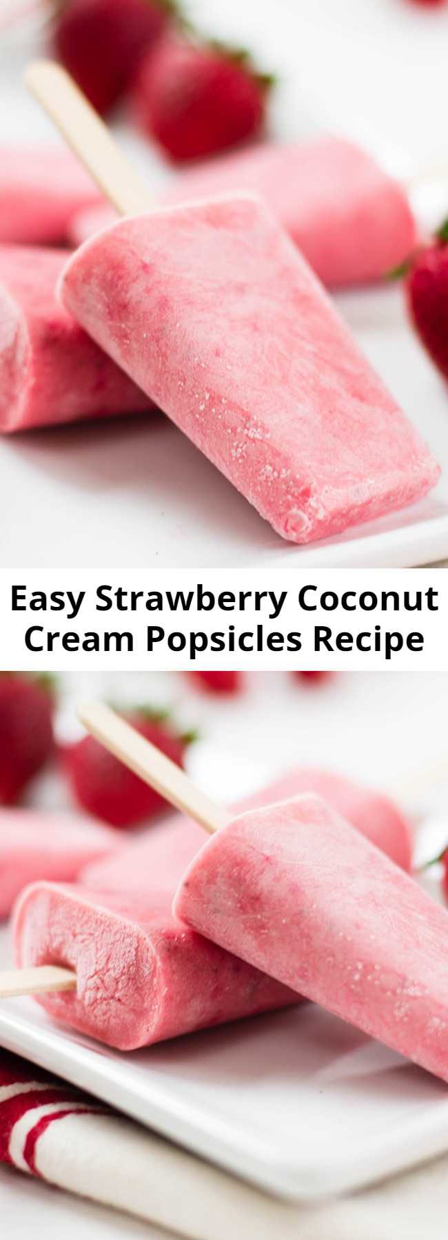 Easy Strawberry Coconut Cream Popsicles Recipe - This is a berry sweet way to cool off this summer.