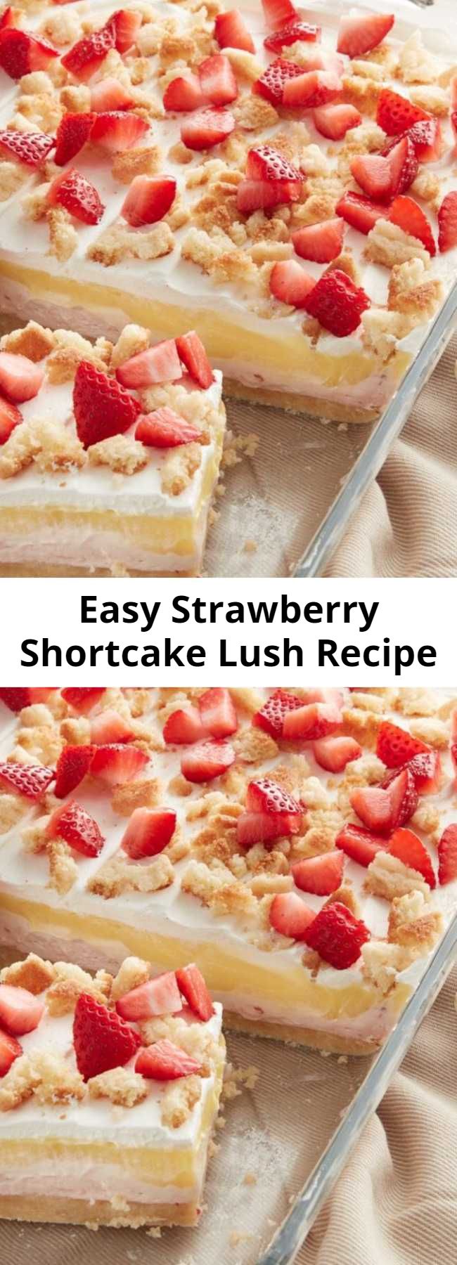 Easy Strawberry Shortcake Lush Recipe - Strawberry shortcake gets a fun makeover that's perfect for sharing with a crowd. With a sugar cookie crust, cool layers of sweet strawberry cream cheese, vanilla pudding and whipped topping, plus a finishing sprinkle of fresh strawberries, it's summer in a dessert! #dessert #summer