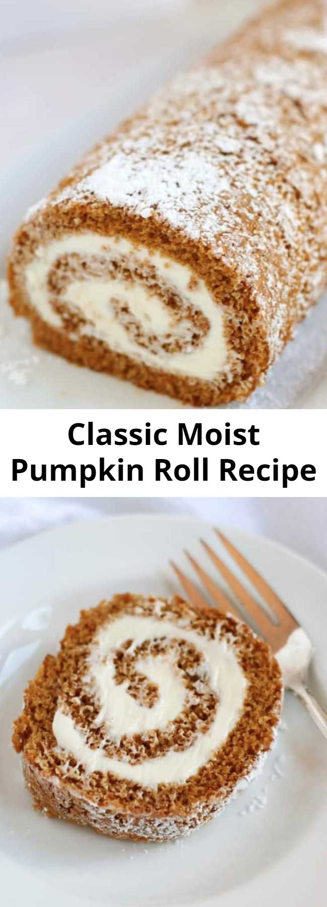 Classic Moist Pumpkin Roll Recipe - Cinnamon and cloves add the spice to this pumpkin sheet cake, topped with cream cheese frosting and rolled into a festive log.
