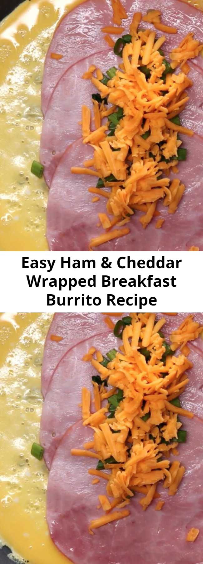 Easy Ham & Cheddar Wrapped Breakfast Burrito Recipe - You can make these freezable breakfast burritos in minutes. A delicious breakfast to go.