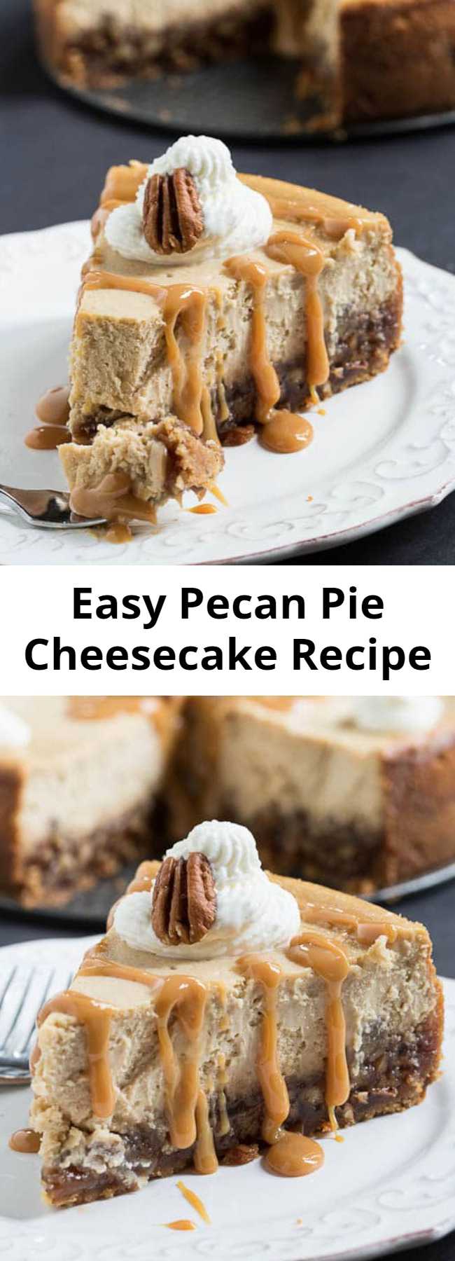 Easy Pecan Pie Cheesecake Recipe - Cheesecake and Pecan Pie together in one dessert. A truly decadent dessert with a layer of pecan pie in a vanilla wafer crust, topped by a creamy cheesecake. How could anything be better?