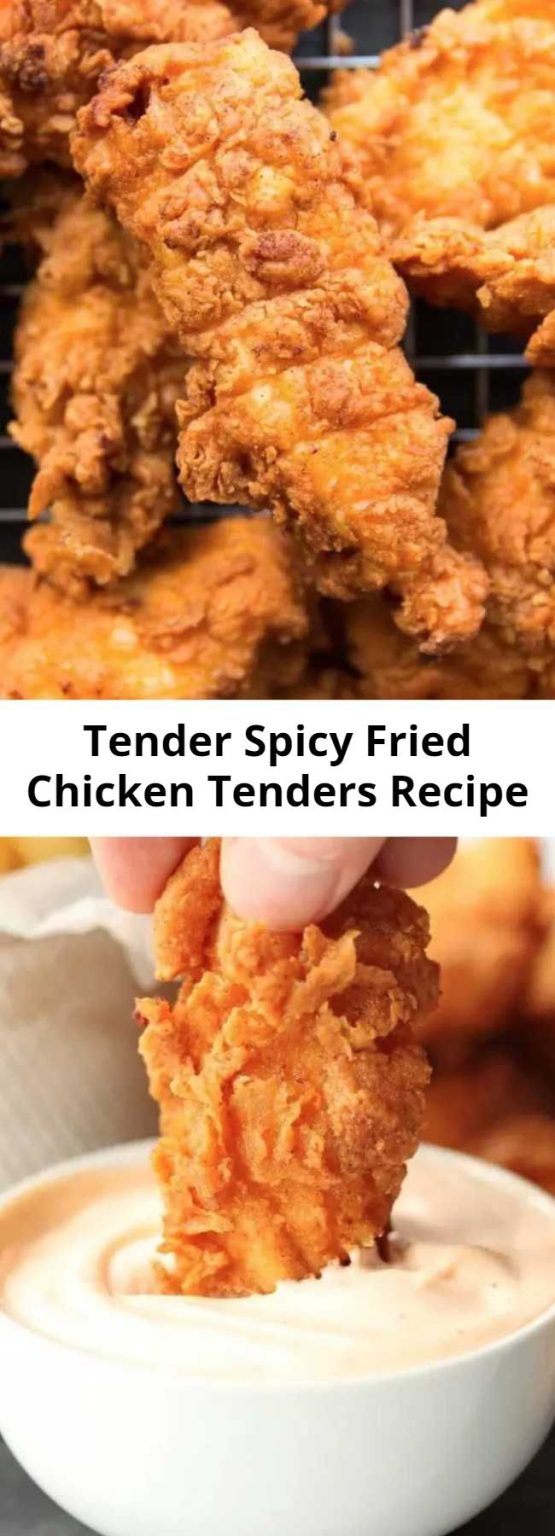 Tender Spicy Fried Chicken Tenders Recipe Mom Secret Ingrediets